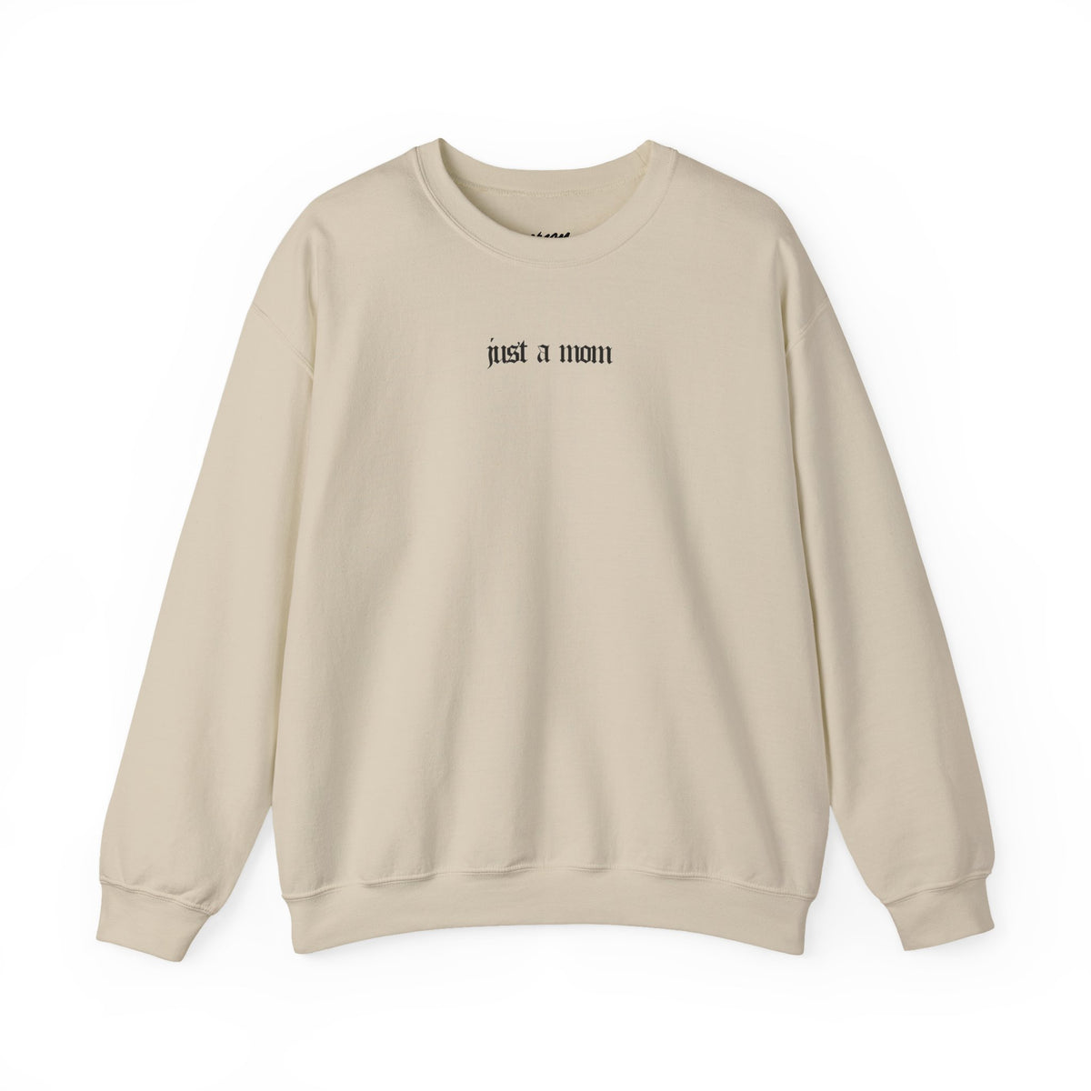 Just A Mom Crewneck