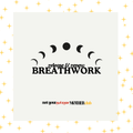 Release & Renew Breathwork August Event