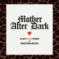 Mother After Dark Event 10/20